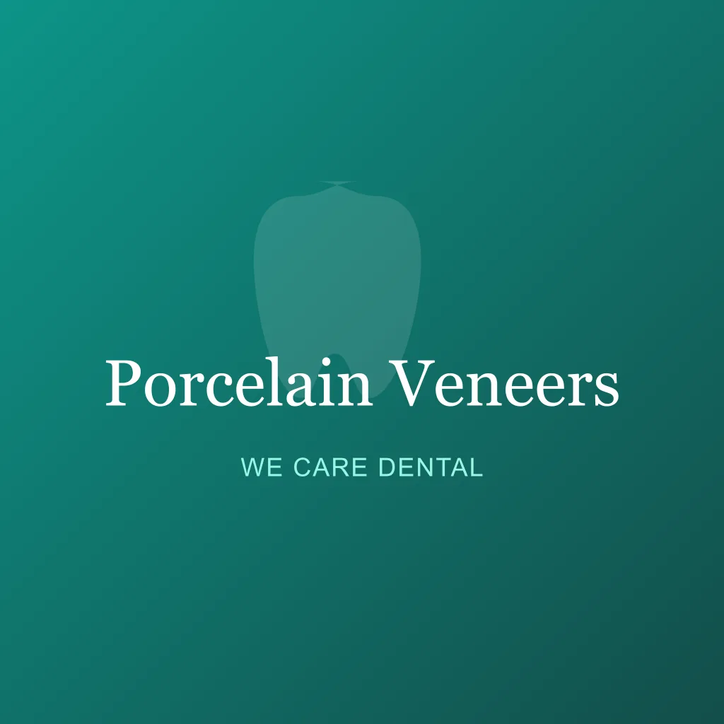 Porcelain Veneers service by We Care Dental