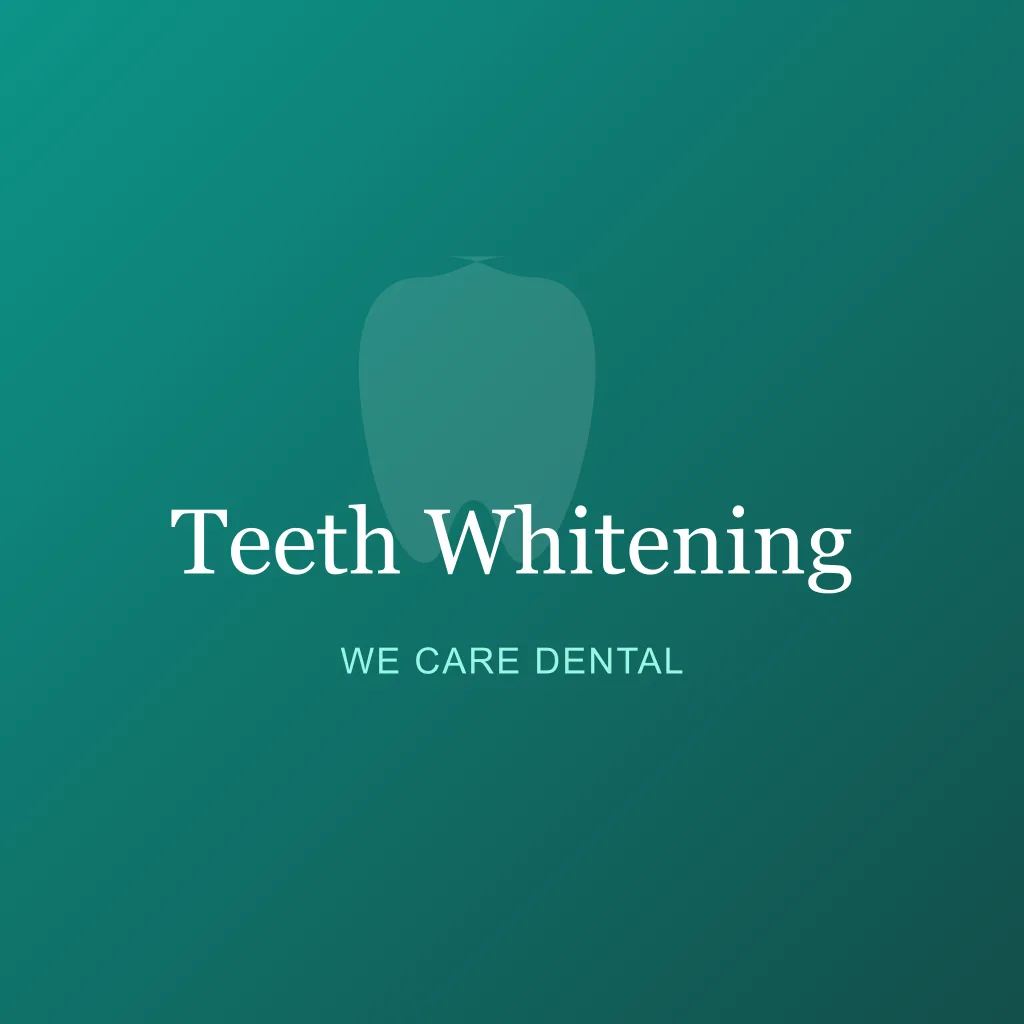 Teeth Whitening service by We Care Dental